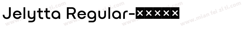 Jelytta Regular字体转换